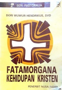 FATAMORGANA KEHIDUPAN KRISTEN