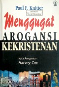 MENGGUGAT AROGANSI KEKRISTENAN