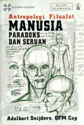ANTROPOLOGI FILSAFAT MANUSIA PARADOKS DAN SERUAN