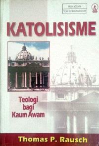 Image of KATOLISISME  Teologi Bagi Kaum Awam