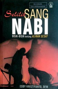 Selilit SANG NABI Bisik-Bisik Tentang Aliran Sesat